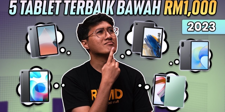 5 Tablet Terbaik Bawah RM1,000 Di Malaysia Tahun 2023 - SoyaCincau BM