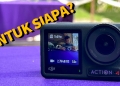 [Hands-on] DJI Osmo Action 4: Siapa yang sesuai belinya?