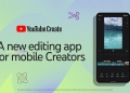 Youtube Create diperkenal, aplikasi edit video mudah guna dan percuma seperti CapCut