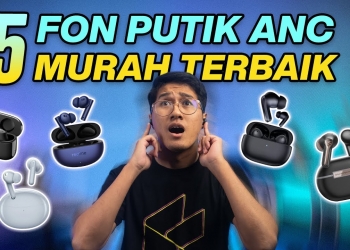 Senyap terus, ini 5 fon putik ANC terbaik dan murah di Malaysia