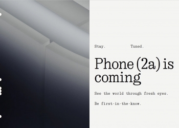 Nothing tidak lagi berselindung, Phone (2a) lebih murah akan tiba