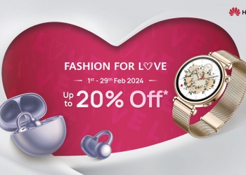 240205 Promosi Huawei FashionforLove
