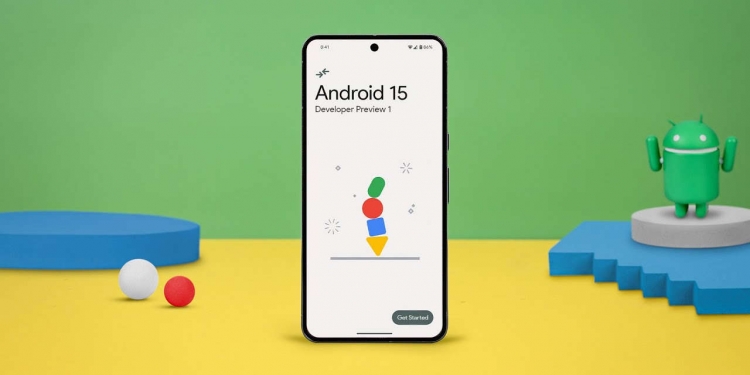 Android 15 Developer Preview: Apa yang baharu dan siapa boleh guna?