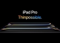 iPad Pro dilengkapi cip terhebat Apple M4, sangat nipis dan ringan