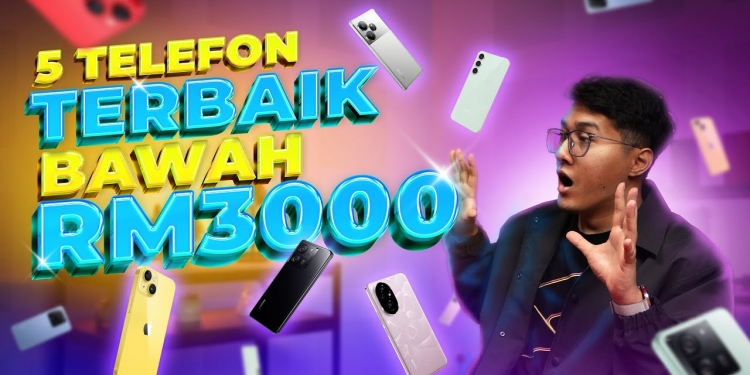 5 Terbaik: Telefon bawah RM3,000 di Malaysia, berkuasa tinggi dan sokong pengecasan pantas