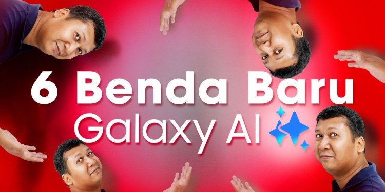 Galaxy Z Flip 6 & Z Fold 6: Ini enam ciri Galaxy AI baharu yang perlu anda cuba