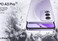 Oppo A3 Pro, telefon pintar tahan lasak ekstrem IP54 dan mampu milik