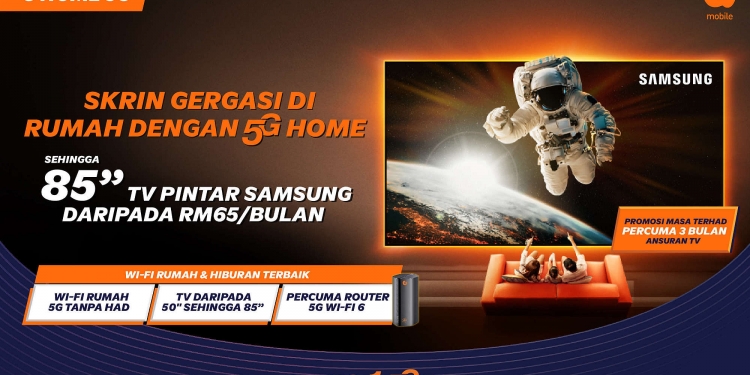 Langgan U Home 5G dengan TV Samsung 4K dan terima rebat selama 3 bulan, ini caranya