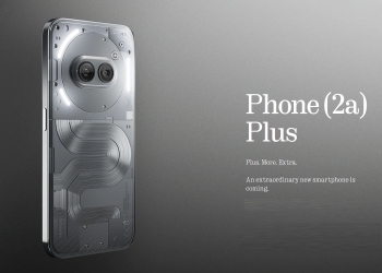 Nothing Phone (2a) Plus tampil dengan 5 perkara baru, hanya 10% naik taraf prestasi