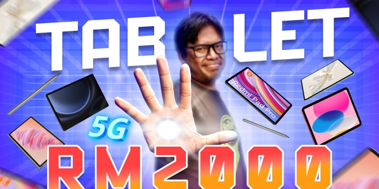 5 Terbaik: Tablet RM2,000 berkuasa tinggi, sokong 5G, serasi pen stailus dan papan kekunci (2024)