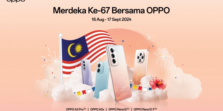 Oppo sambut Merdeka ke-67 dengan diskaun, harga turun, hadiah RM1 dan cabutan bertuah