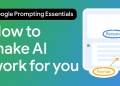 Pelajari cara tulis prompt AI dengan lagi berkesan guna kursus Google ini