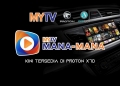 MyTV Mana Mana kini di Proton X70, ini cara pasangnya