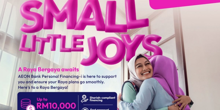 AEON Bank beri pulangan tunai 5% sempena Ramadan & pembiayaan patuh syariah sehingga RM10,000
