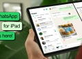WhatsApp akhirnya tiba di iPad, ini semua ciri menarik yang boleh anda guna