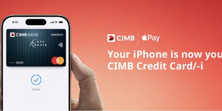 Kad kredit CIMB kini sokong Apple Pay, ada cashback sehingga RM118