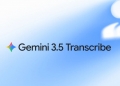 Gemini 3.5 Transcribe: Teknologi canggih rekod pertuturan ke teks tepat & mudah